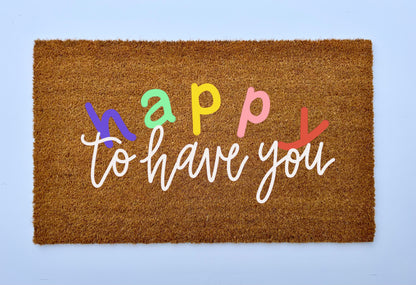 Happy to Have You Coir Doormat